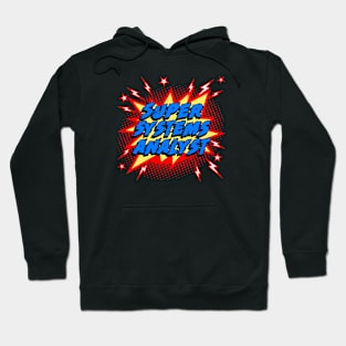 Super Systems Analyst Hoodie